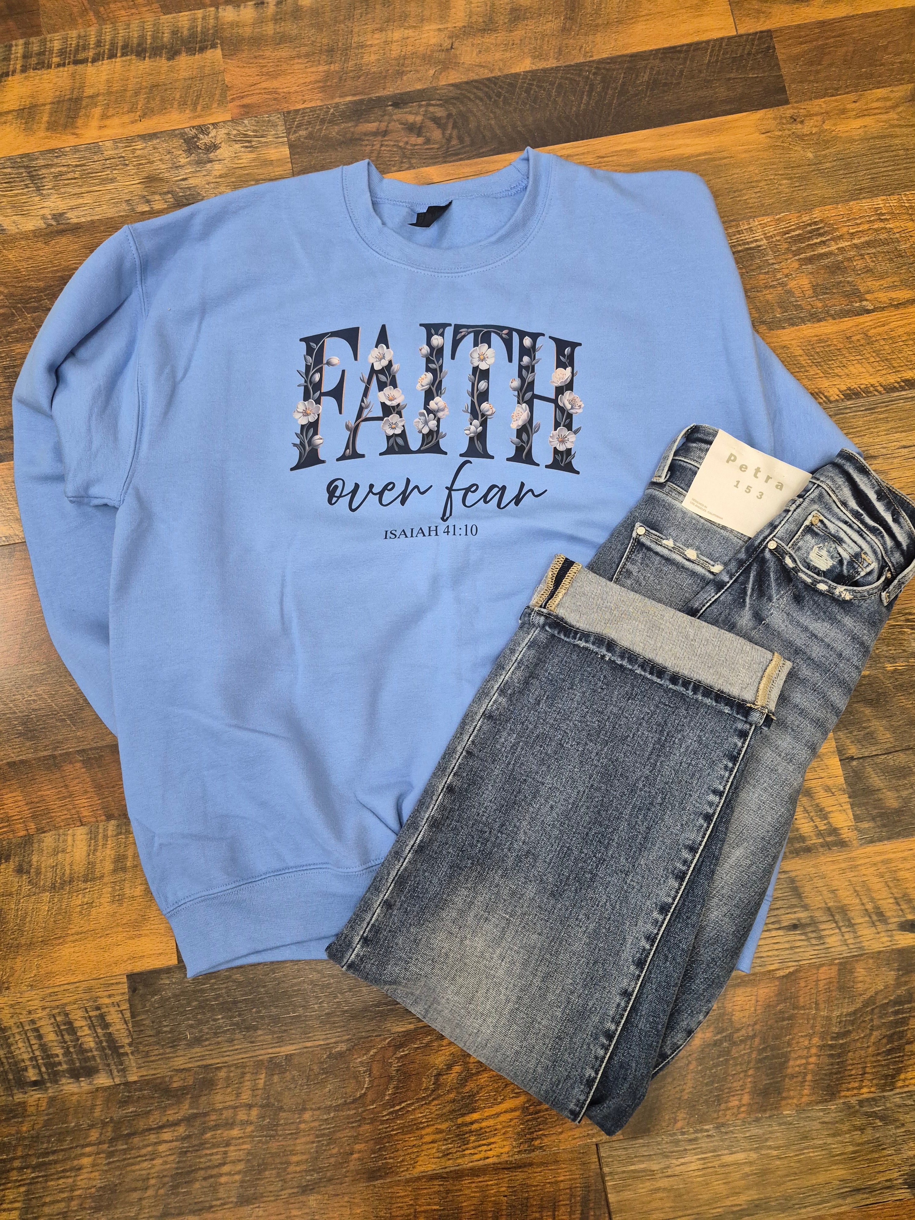 Faith Over Fear crewneck